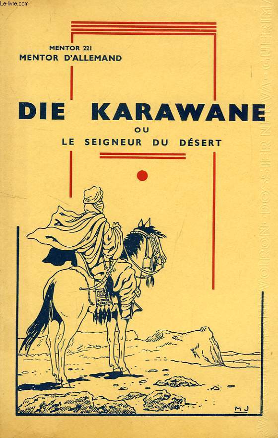 MENTOR D'ALLEMAND, DIE KARAWANE, OU LE SEIGNEUR DU DESERT (MENTOR 221)