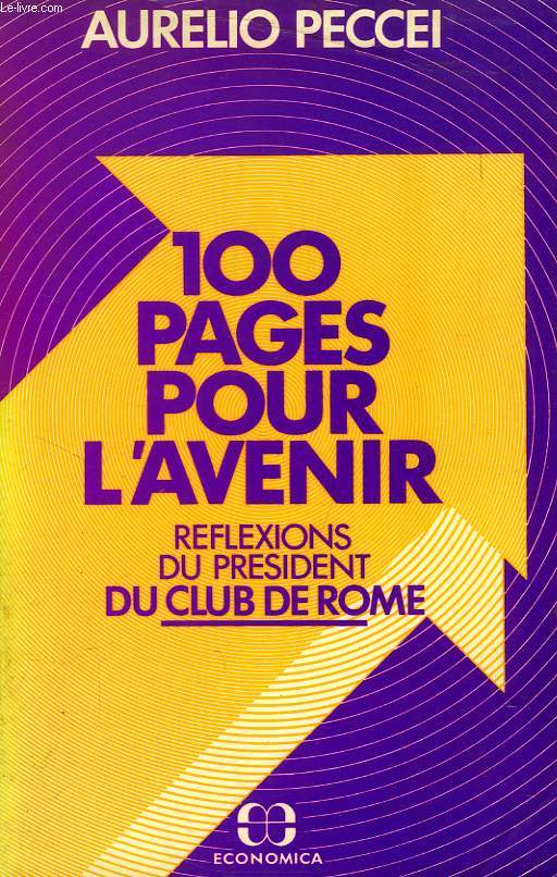 100 PAGES POUR L'AVENIR, REFLEXIONS DU PRESIDENT DU CLUB DE ROME