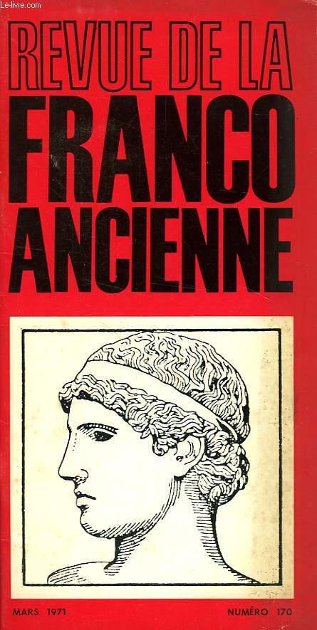 REVUE DE LA FRANCO-ANCIENNE, N 170, MARS 1971