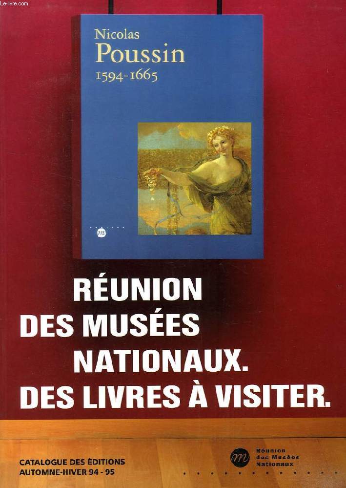 REUNION DES MUSEES NATIONAUX, DES LIVRES A VISITER, CATALOGUE AUTOMNE-HIVER 1994-1995
