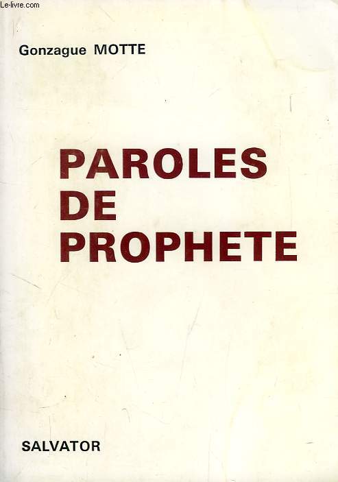 PAROLES DE PROPHETE, CHOIX D'HOMELIES