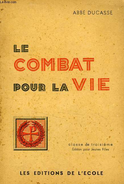 LE COMBAT POUR LA VIE (VIE DE CHARITE), CLASSE DE 3e
