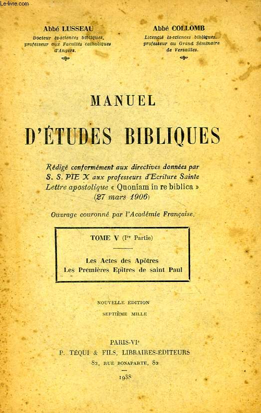 MANUEL D'ETUDES BIBLIQUES, TOME V (1re PARIE), LES ACTES DES APOTRES, LES PREMIERES EPITRES DE SAINT PAUL