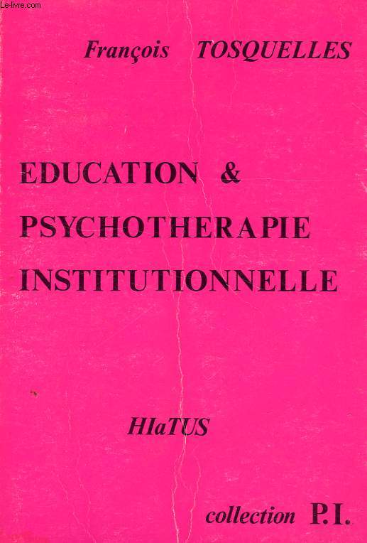EDUCATION & PSYCHOTHERAPIE INSTITUTIONNELLE