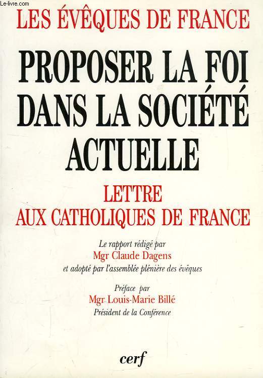 PROPOSER LA FOI DANS LA SOCIETE ACTUELLE, III, LETTRE AUX CATHOLIQUES DE FRANCE