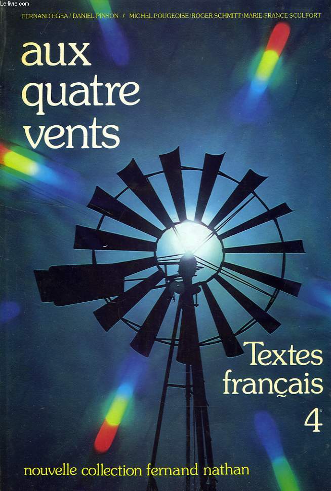 AUX QUATRE VENTS, TEXTES FRANCAIS, 4e