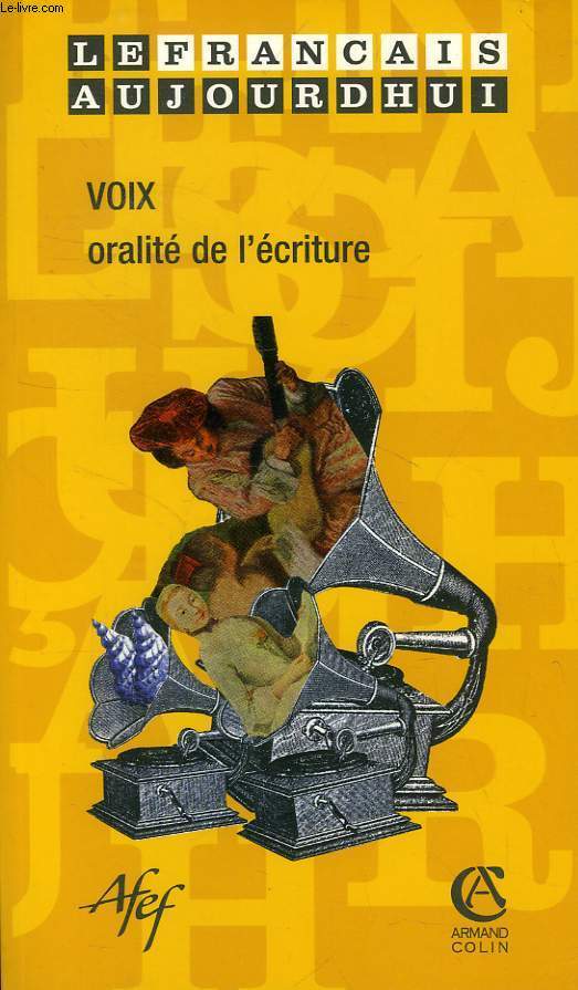LE FRANCAIS AUJOURD'HUI, N 150, SEPT. 2005, VOIX, ORALITE DE L'ECRITURE