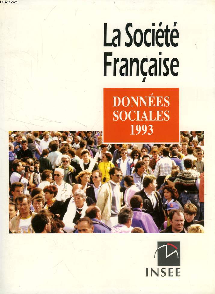 LA SOCIETE FRANCAISE, DONNEES SOCIALES 1993
