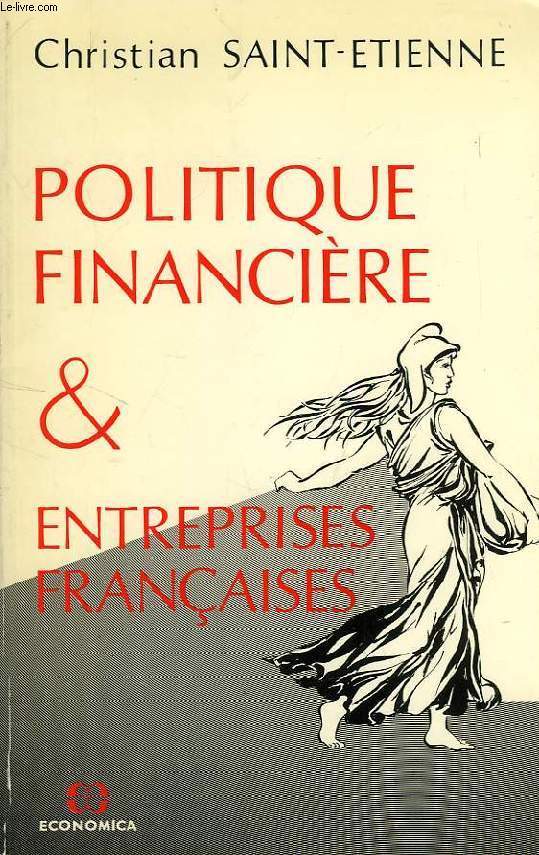 POLITIQUE FINANCIERE & ENTREPRISES FRANCAISES