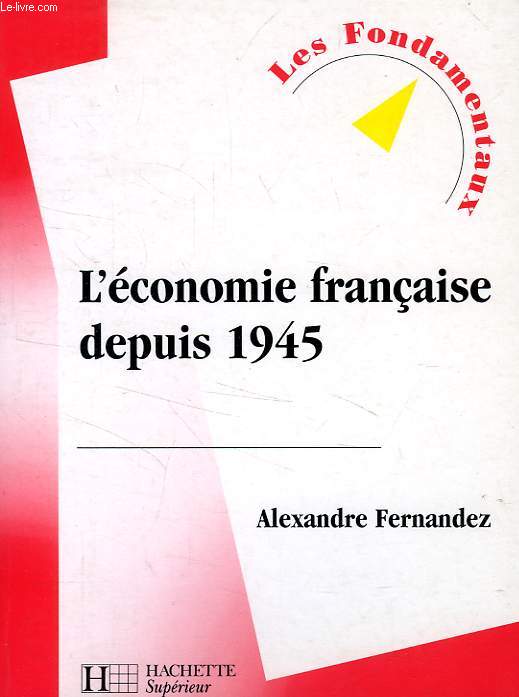 L'ECONOMIE FRANCAISE DEPUIS 1945