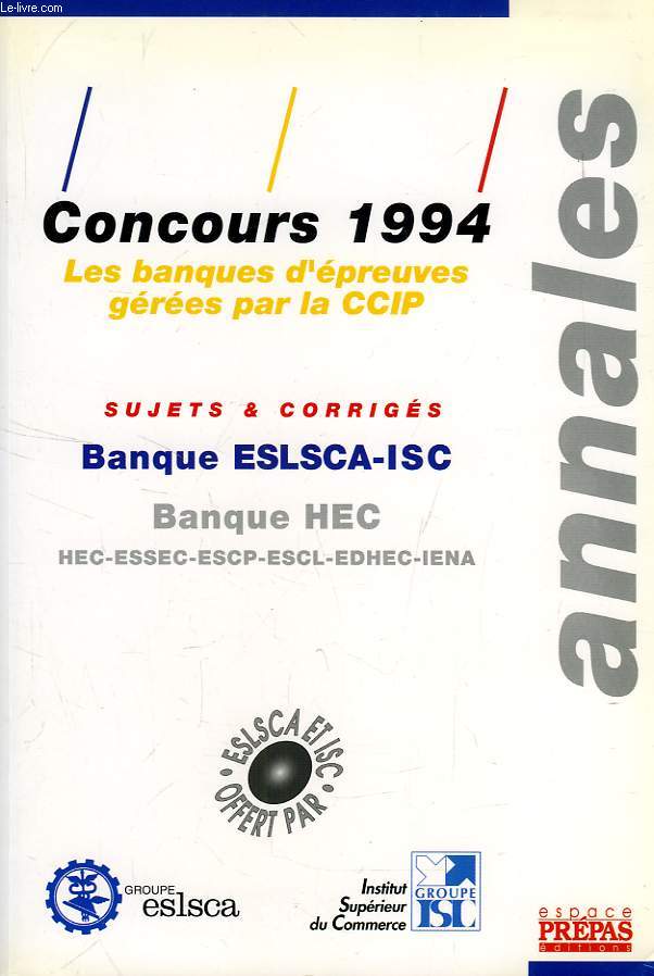 ANNALES 1994 DES CONCOURS GERES PAR LA CCIP