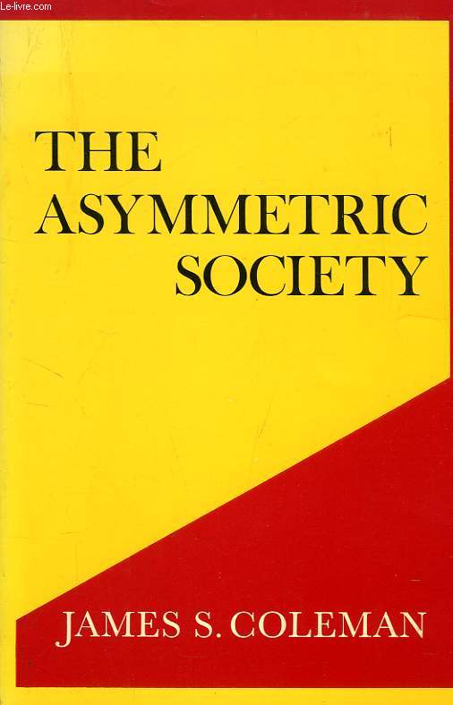 THE ASYMMETRIC SOCIETY