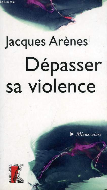 DEPASSER SA VIOLENCE