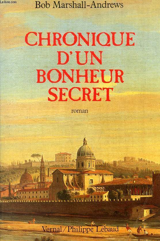 CHRONIQUE D'UN BONHEUR SECRET