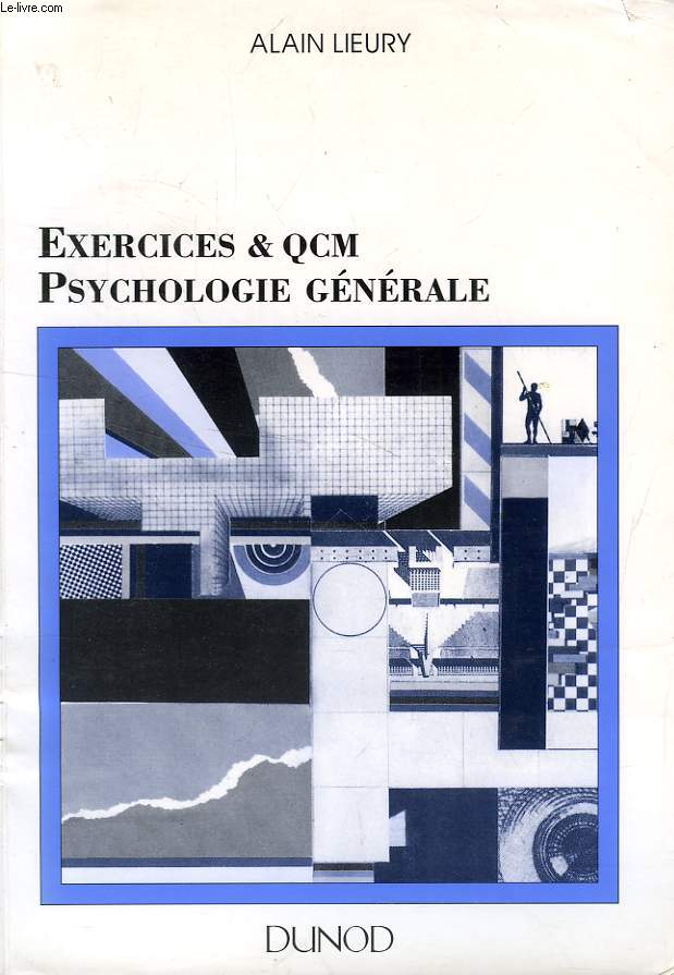 EXERCICES & QCM, PSYCHOLOGIE GENERALE