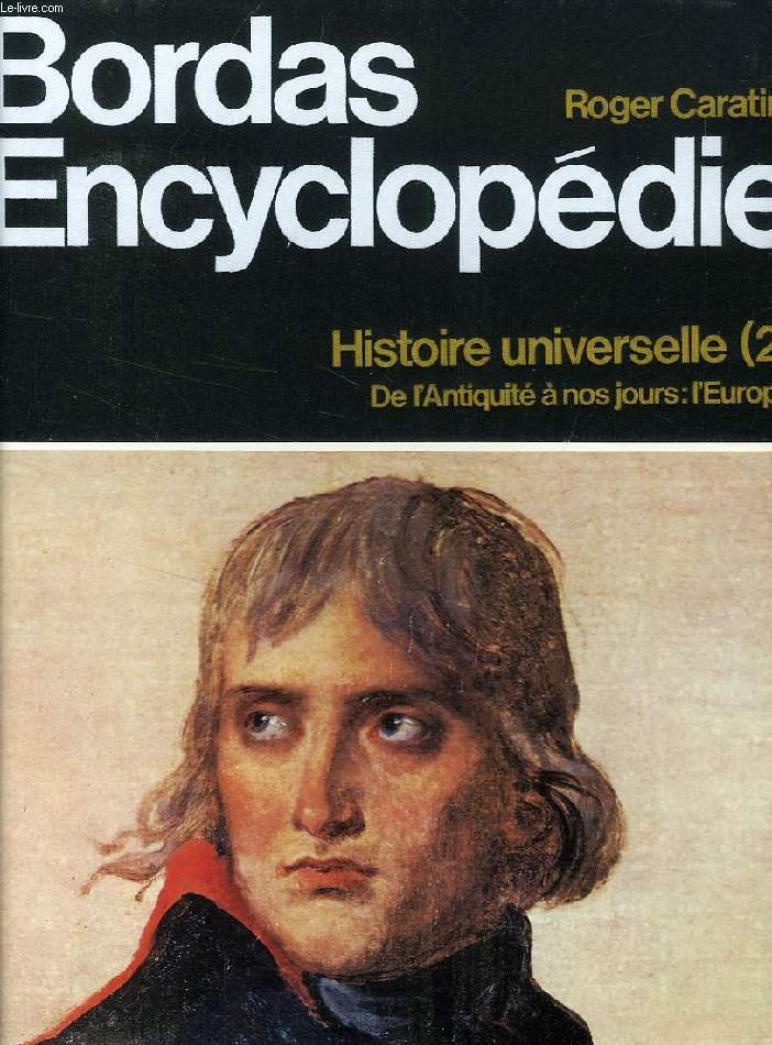 BORDAS-ENCYCLOPEDIE, HISTOIRE UNIVERSELLE (2), DE L'ANTIQUITE A NOS JOURS: L'EUROPE