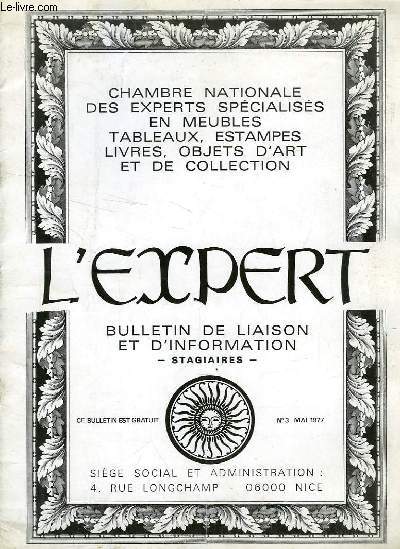 L'EXPERT, BULLETIN DE LIAISON ET D'INFORMATION, STAGIAIRES, N 3, MAI 1977