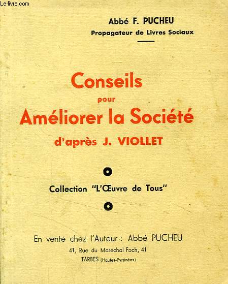 CONSEILS POUR AMELIORER LA SOCIETE D'APRES J. VIOLLET