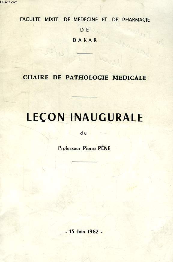 CHAIRE DE PATHOLOGIE MEDICALE, LECON INAUGURALE