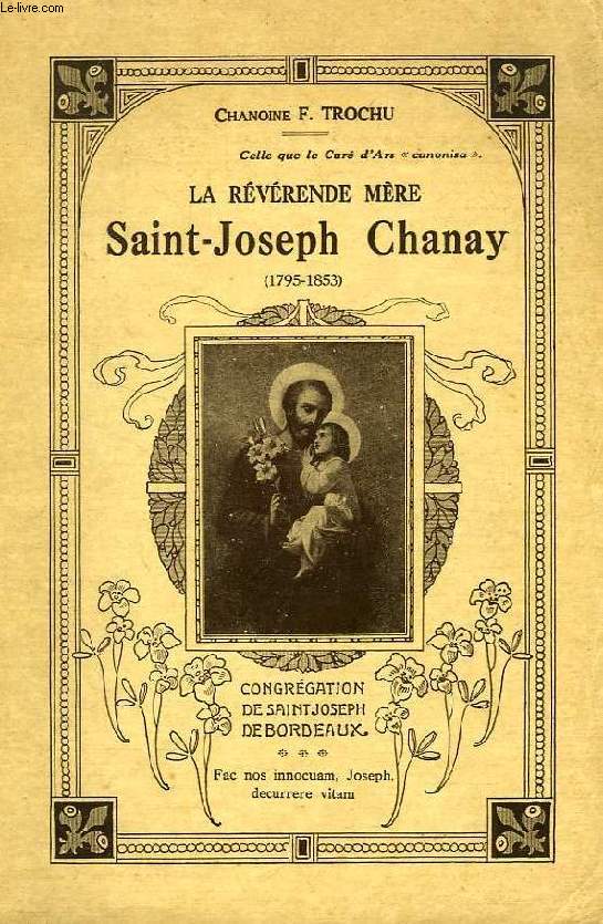 LA REVERENDE MERE SAINT-JOSEPH CHANAY (1795-1853)