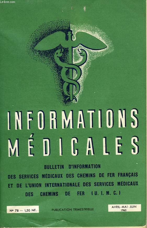 INFORMATIONS MEDICALES, N 78, AVRIL-JUIN 1960
