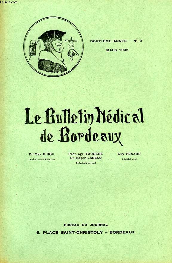 LE BULLETIN MEDICAL DE BORDEAUX, 12e ANNEE, N 3, MARS 1935