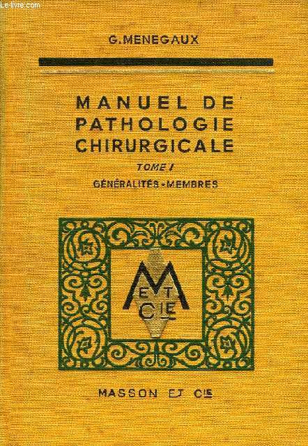 MANUEL DE PATHOLOGIE CHIRURGICALE, 2 TOMES