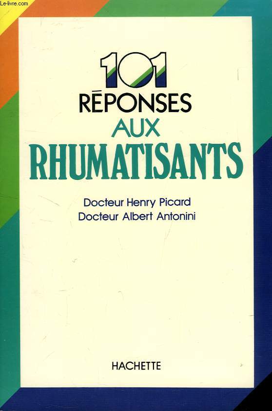 101 REPONSES AUX RHUMATISANTS