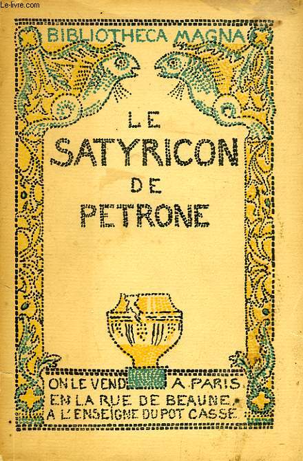 LE SATYRICON DE PETRONE