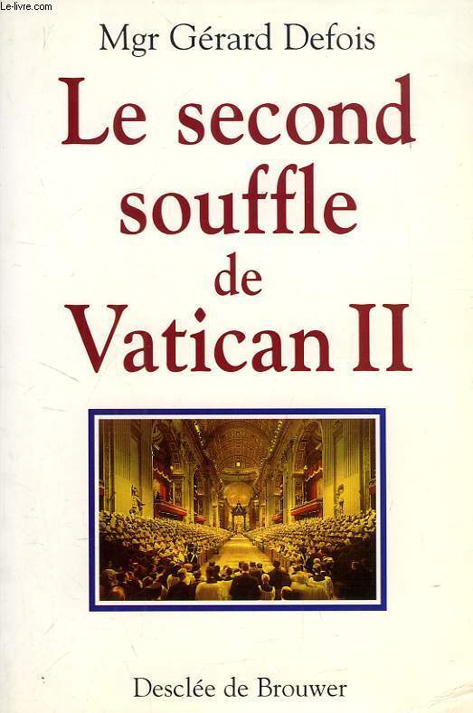 LE SECOND SOUFFLE DE VATICAN II