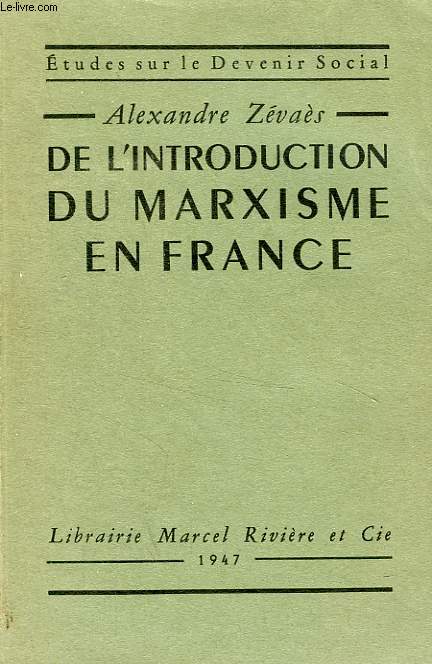 DE L'INTRODUCTION DU MARXISME EN FRANCE
