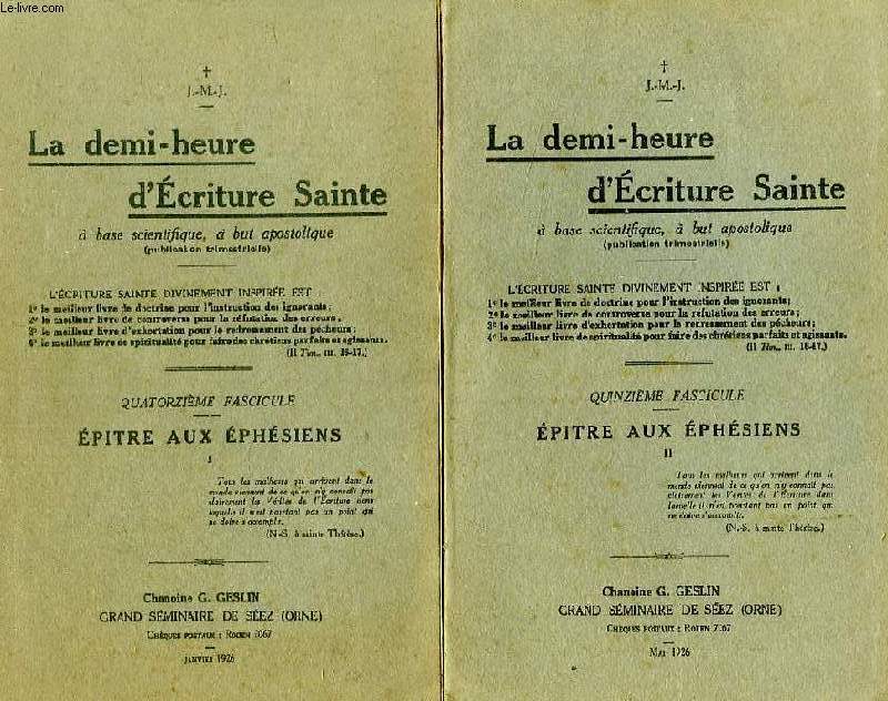 LA DEMI-HEURE D'ECRITURE SAINTE, FASC. 14-15, EPITRE AUX EPHESIENS
