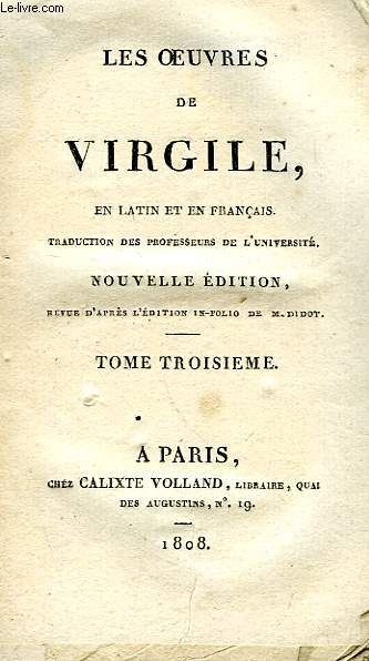 LES OEUVRES DE VIRGILE, EN LATIN ET EN FRANCAIS, TOME III