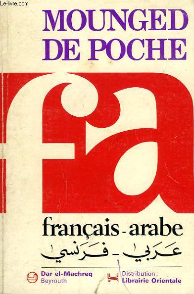 MOUNGED DE POCHE FRANCAIS-ARABE, ARABE-FRANCAIS
