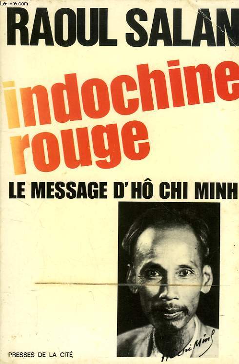 INDOCHINE ROUGE, LE MESSAGE D'H CHI MINH