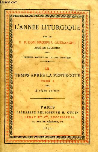 L'ANNEE LITURGIQUE, LE TEMPS APRES LA PENTECOTE, TOME I