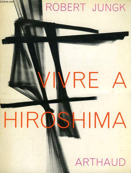 VIVRE A HIROSHIMA