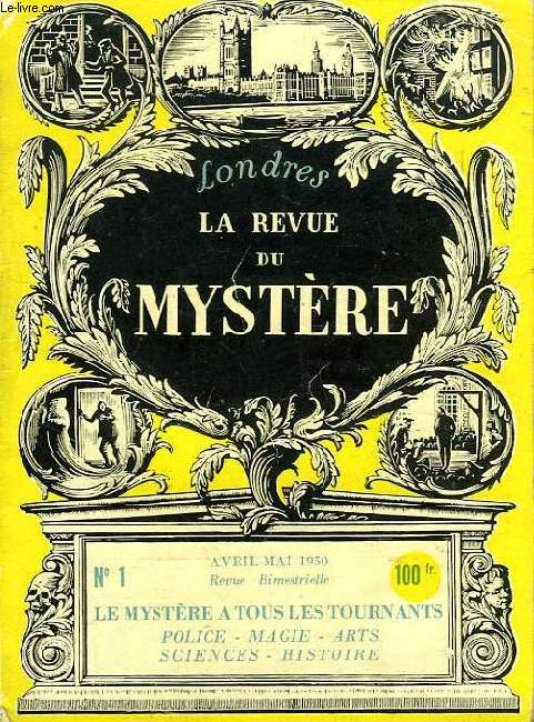 LA REVUE DU MYSTERE, LONDRES, 1re ANNEE, N 1, AVRIL-MAI 1950