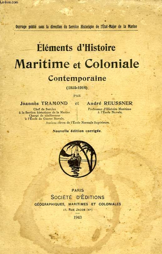 ELEMENTS D'HISTOIRE MARITIME ET COLONIALE CONTEMPORAINE (1815-1914)