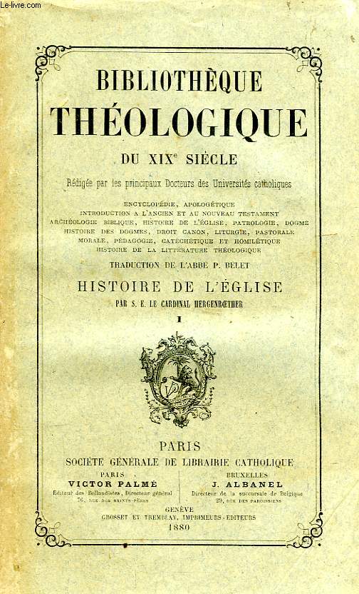 BIBLIOTHEQUE THEOLOGIQUE DU XIXe SIECLE, HISTOIRE DE L'EGLISE, 3 TOMES
