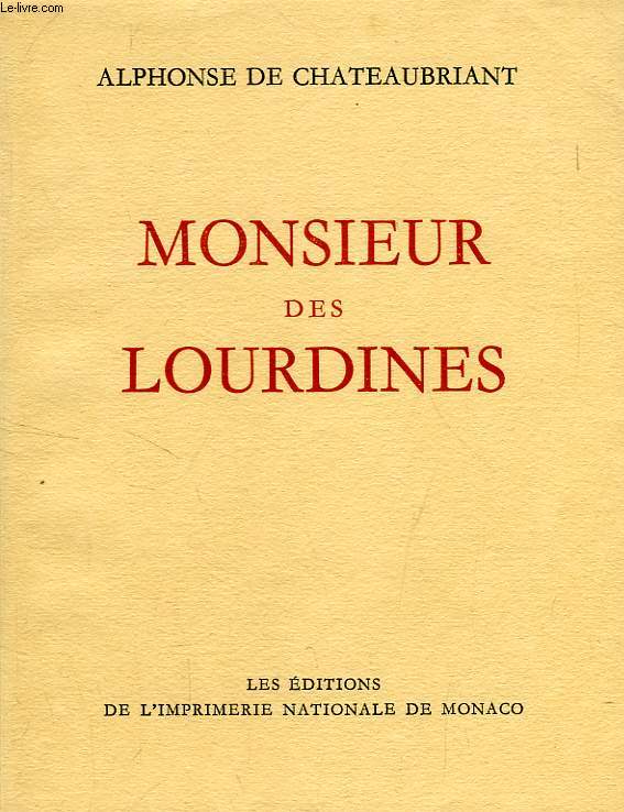 MONSIEUR DE LOURDINES, HISTOIRE D'UN GENTILHOMME CAMPAGNARD