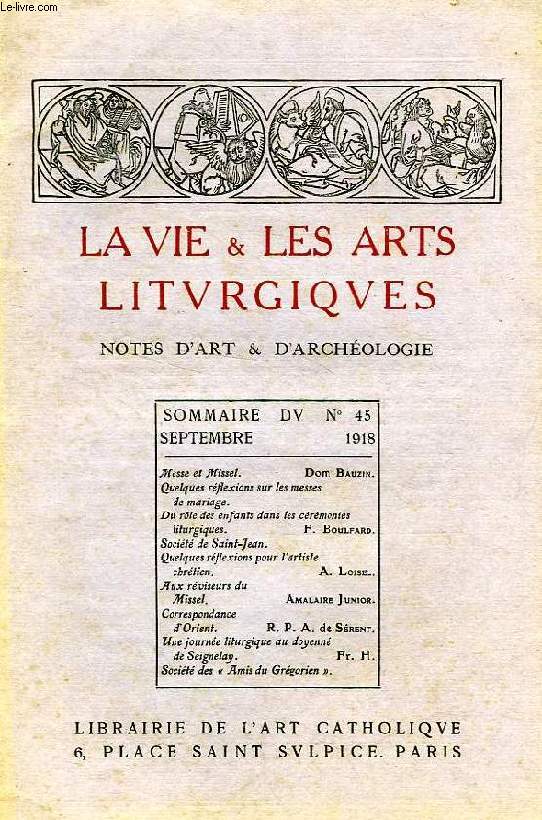 LA VIE & LES ARTS LITURGIQUES, N 45, SEPT. 1918