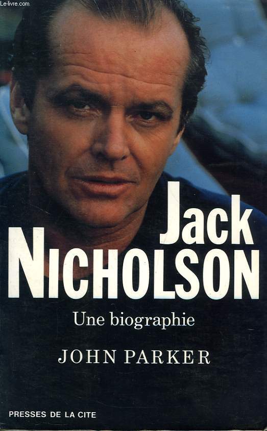 JACK NICHOLSON, UNE BIOGRAPHIE