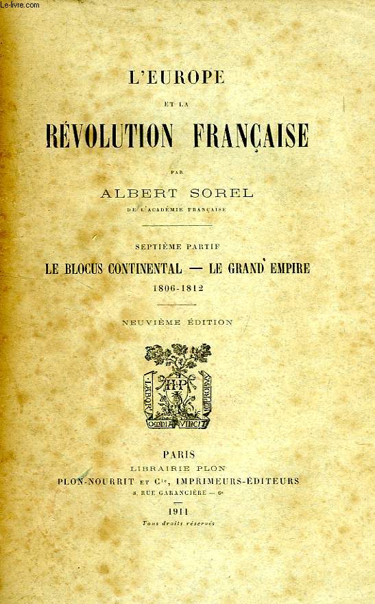 L'EUROPE ET LA REVOLUTION FRANCAISE, 7e PARTIE, LE BLOCUS CONTINENTAL, LE GRAND EMPIRE, 1806-1812