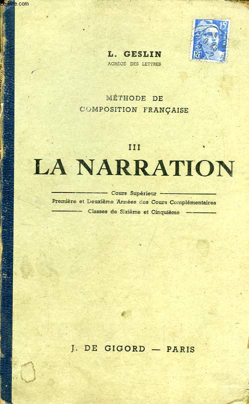 LA NARRATION, COURS SUPERIEUR 2e ANNEE, 1re ET 2e ANNEES DES C.C., 6e ET 5e
