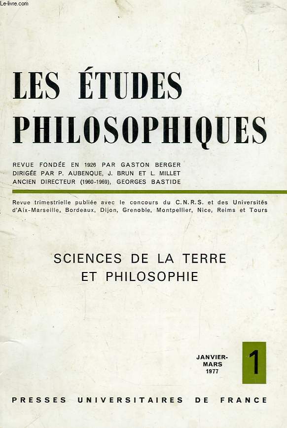 LES ETUDES PHILOSOPHIES, N 1, JAN.-MARS 1977, SCIENCES DE LA TERRE ET PHILOSOPHIE