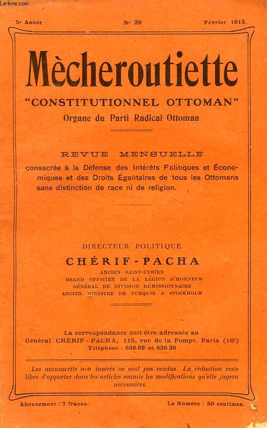 MECHEROUTIETTE 'CONSTITUTIONNEL OTTOMAN', ORGANE DU PARTI RADICAL OTTOMAN, 5e ANNEE, N 39, FEV. 1913