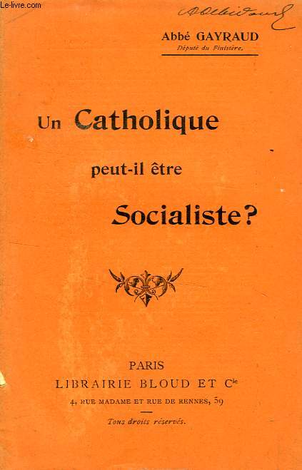 UN CATHOLIQUE PEUT-IL ETRE SOCIALISTE ?