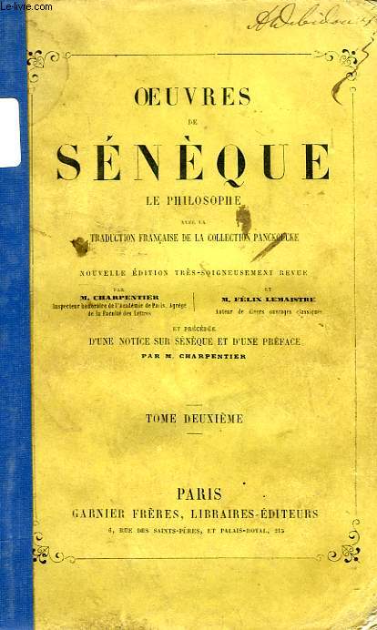 OEUVRES DE SENEQUE (LE PHILOSOPHE), TOME II, AVEC LA TRADUCTION FRANCAISE DE LA COLLECTION PANCKOUKE