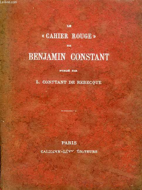 LE 'CAHIER ROUGE' de BENJAMIN CONSTANT